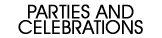 Parties and Celebrations